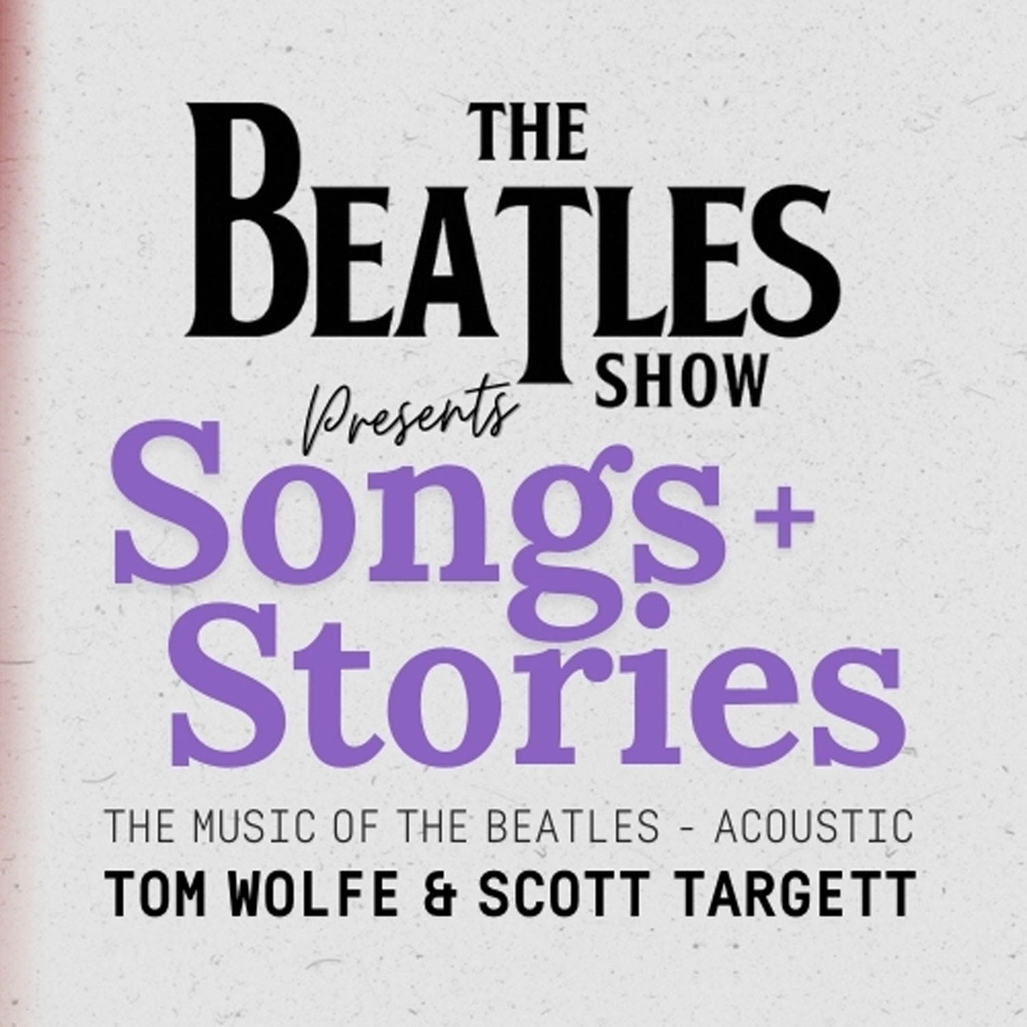The Beatles Show presents Songs and Stories
